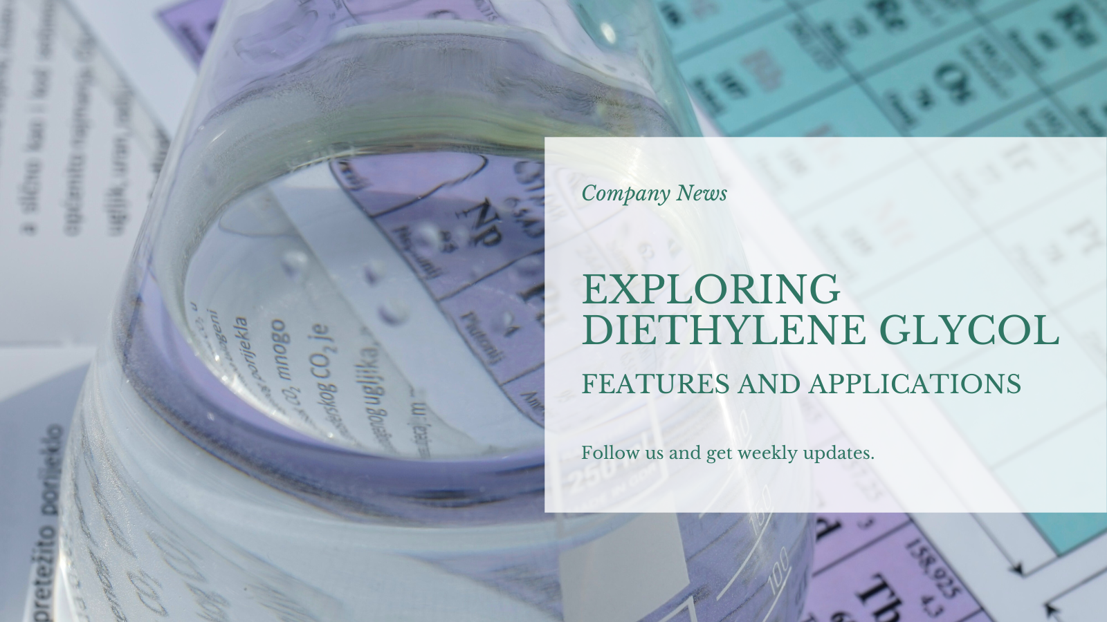 ڈائیٹیلین گلائکول کی کھوج: خصوصیات اور متنوع ایپلی کیشنز